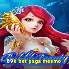 89k bet paga mesmo